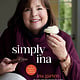 Clarkson Potter Simply Ina: A Barefoot Contessa Cookbook