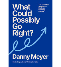 Random House What Could Possibly Go Right?: The Essential Journey to Scale an Enduring Culture