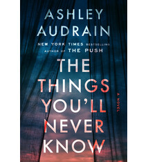 Pamela Dorman Books The Things You'll Never Know: A Novel
