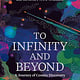 National Geographic To Infinity and Beyond: A Journey of Cosmic Discovery
