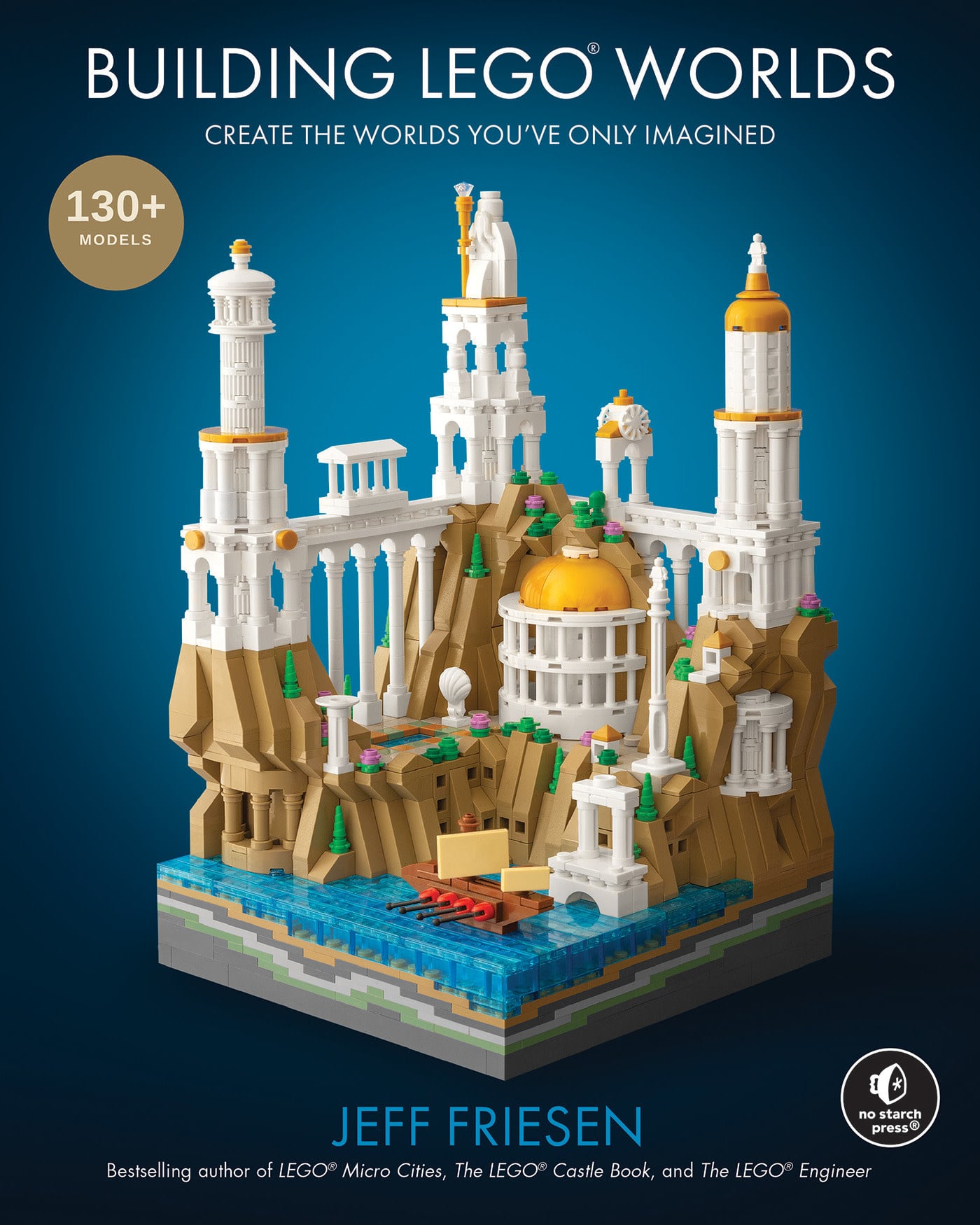 No Starch Press Building LEGO® Worlds: Create the Worlds You've Only Imagined