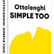 Ten Speed Press Ottolenghi Simple Too: A Cookbook