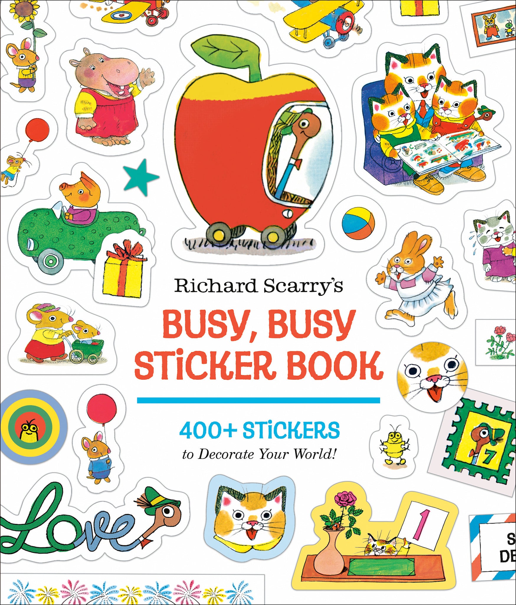 Clarkson Potter Richard Scarry's Busy, Busy Sticker Book: 400+ Stickers to Decorate Your World; Stickers for Laptops, Planners, Gift Tags, Birthdays, Mother's Day, Father's Day, Holidays, and More