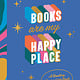 Clarkson Potter Emily Henry's Books Are My Happy Place: A Reading Journal for Book Lovers