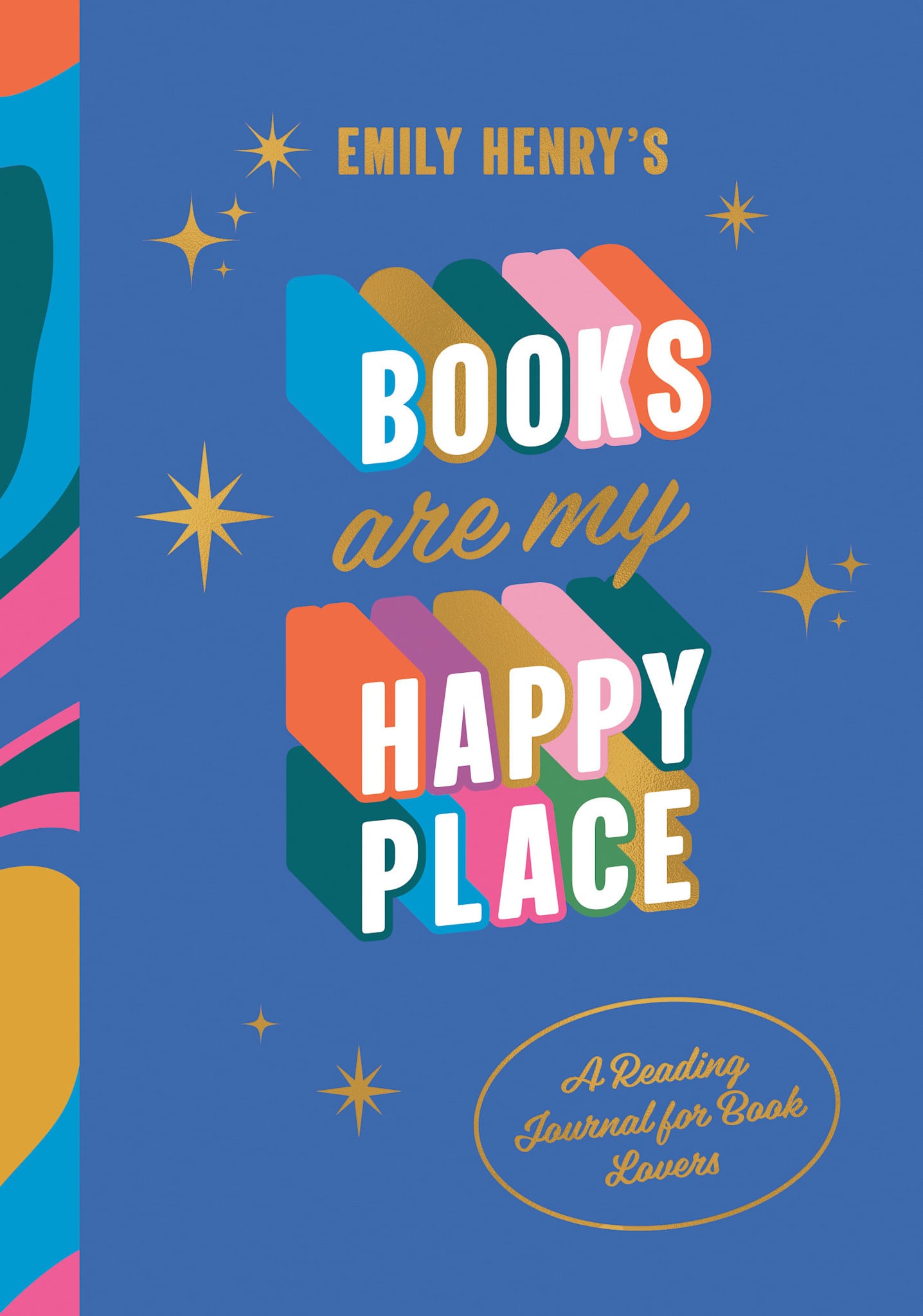 Clarkson Potter Emily Henry's Books Are My Happy Place: A Reading Journal for Book Lovers