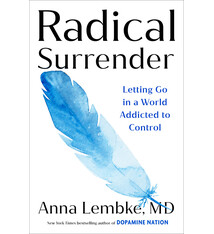 Dutton Radical Surrender: Letting Go in a World Addicted to Control