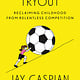 Penguin Press The Endless Tryout: Reclaiming Childhood from Relentless Competition