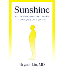 Crown Sunshine: An Exploration of Living When You Are Dying