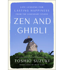 G.P. Putnam's Sons Zen and Ghibli: Life Lessons for Lasting Happiness from the Legendary Studio