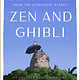 G.P. Putnam's Sons Zen and Ghibli: Life Lessons for Lasting Happiness from the Legendary Studio