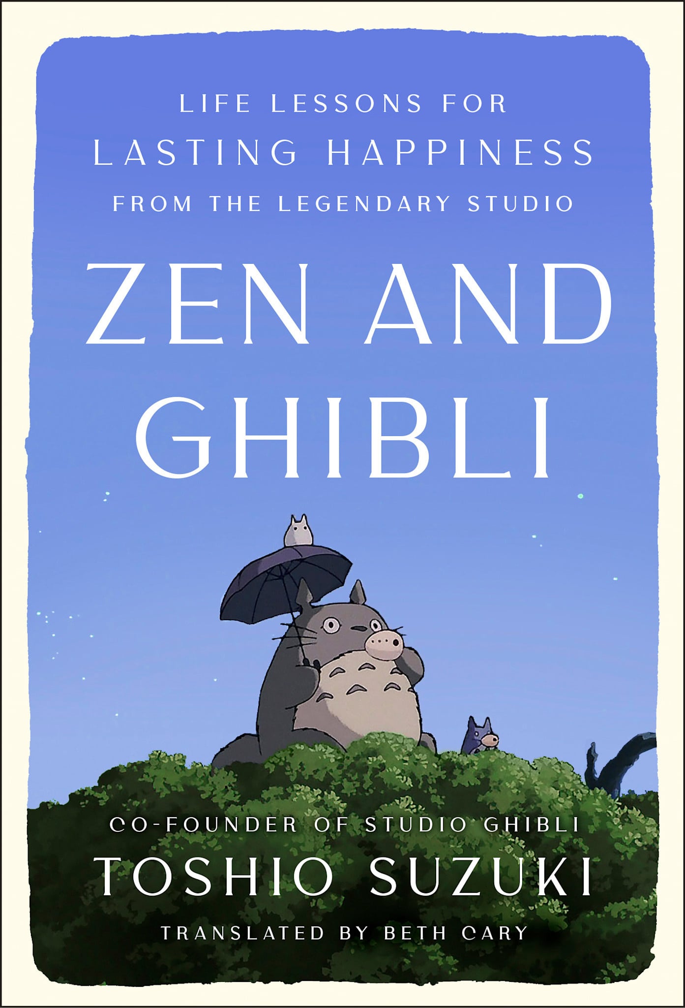 G.P. Putnam's Sons Zen and Ghibli: Life Lessons for Lasting Happiness from the Legendary Studio
