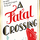 Dutton A Fatal Crossing
