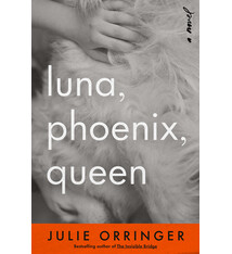 Knopf Luna, Phoenix, Queen: A Novel