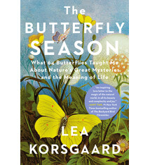Knopf The Butterfly Season: What 64 Butterflies Taught Me About Nature's Great Mysteries and the Meaning of Life