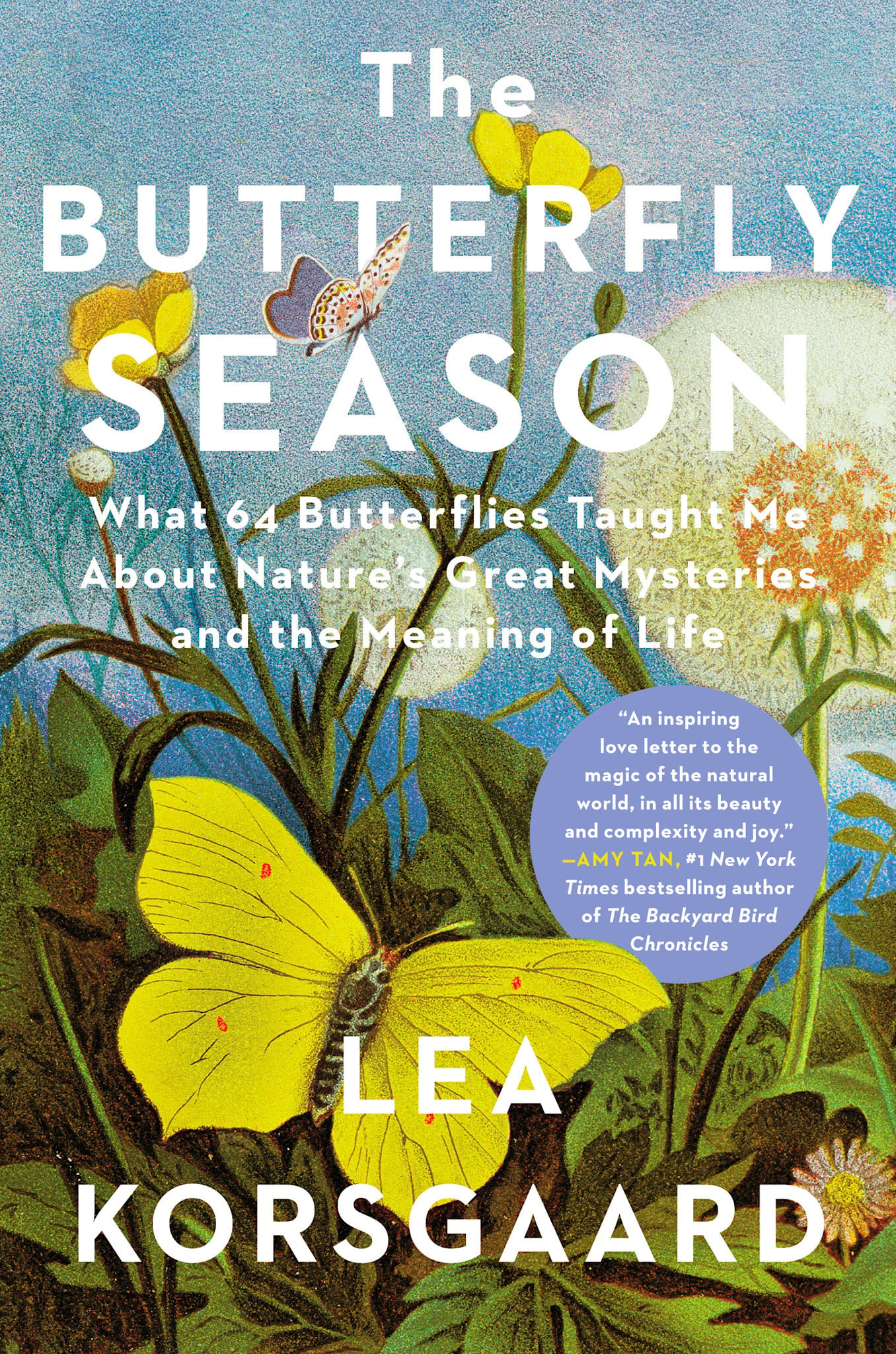 Knopf The Butterfly Season: What 64 Butterflies Taught Me About Nature's Great Mysteries and the Meaning of Life