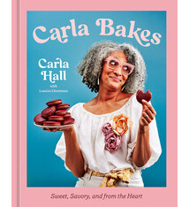Carla Bakes: Sweet, Savory, and from the Heart [A Baking Book]
