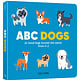 ABC Dogs: 26 Good Dogs Around the World from A-Z