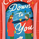 Counting Down To You: A Novel