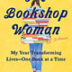 The Bookshop Woman: My Year Transforming Lives--One Book at a Time