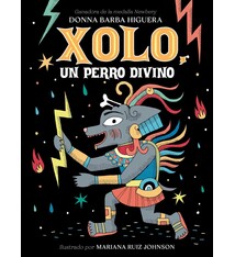Xolo, un perro divino: (Spanish Edition)