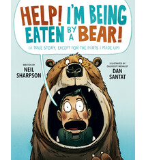 Dial Books Help! I'm Being Eaten by a Bear!