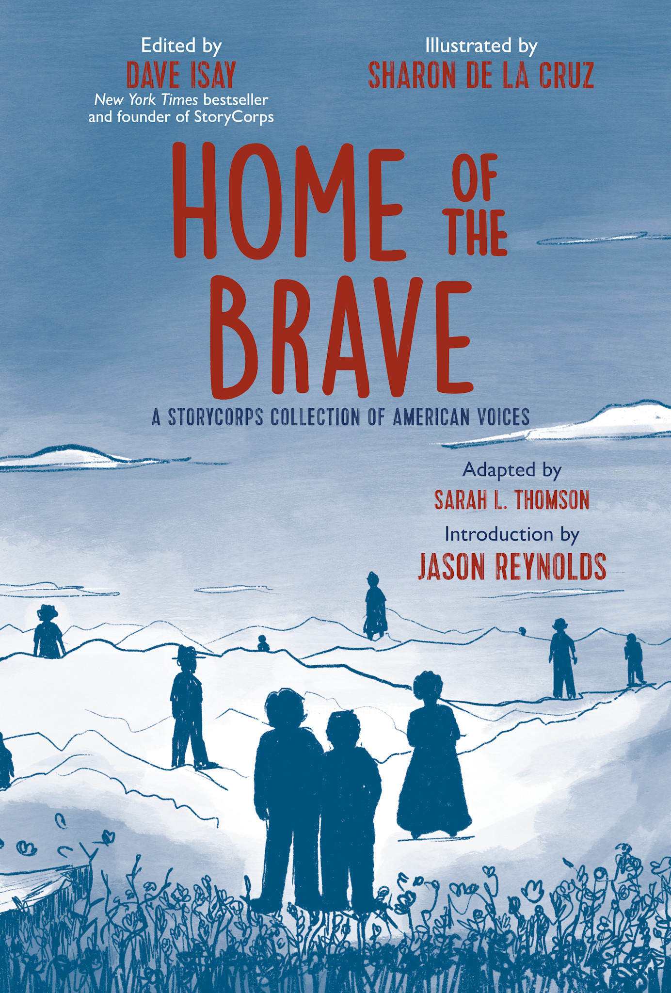 Philomel Books Home of the Brave: A StoryCorps Collection of American Voices