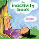 The Inactivity Book