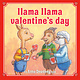 Viking Books for Young Readers Llama Llama Valentine's Day: A Valentine's Day Book for Kids and Toddlers