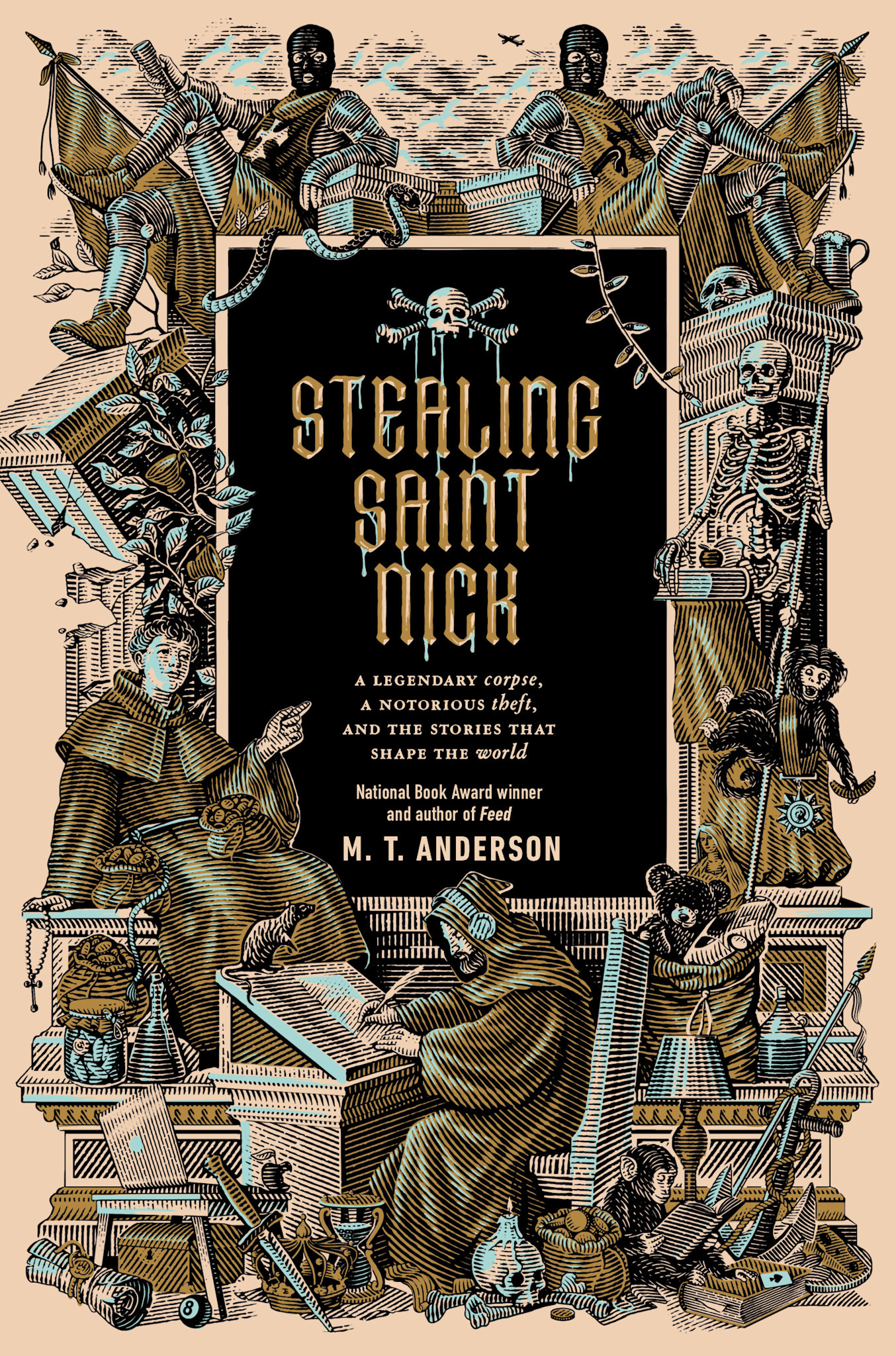 Dutton Books for Young Readers Stealing Saint Nick: A Legendary Corpse, a Notorious Theft, and the Stories that Shape the World