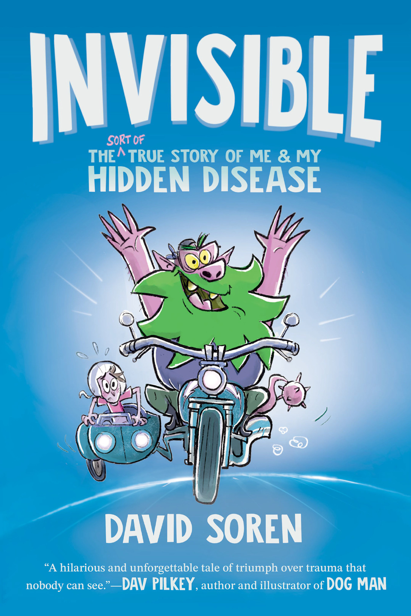 Penguin Workshop Invisible: The (Sort of) True Story of Me and My Hidden Disease