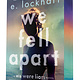 Delacorte Press We Fell Apart: A We Were Liars Novel