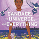 G.P. Putnam's Sons Books for Young Readers Candace, the Universe, and Everything