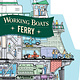 Little Bigfoot Working Boats: Ferry: A Look-Inside Book