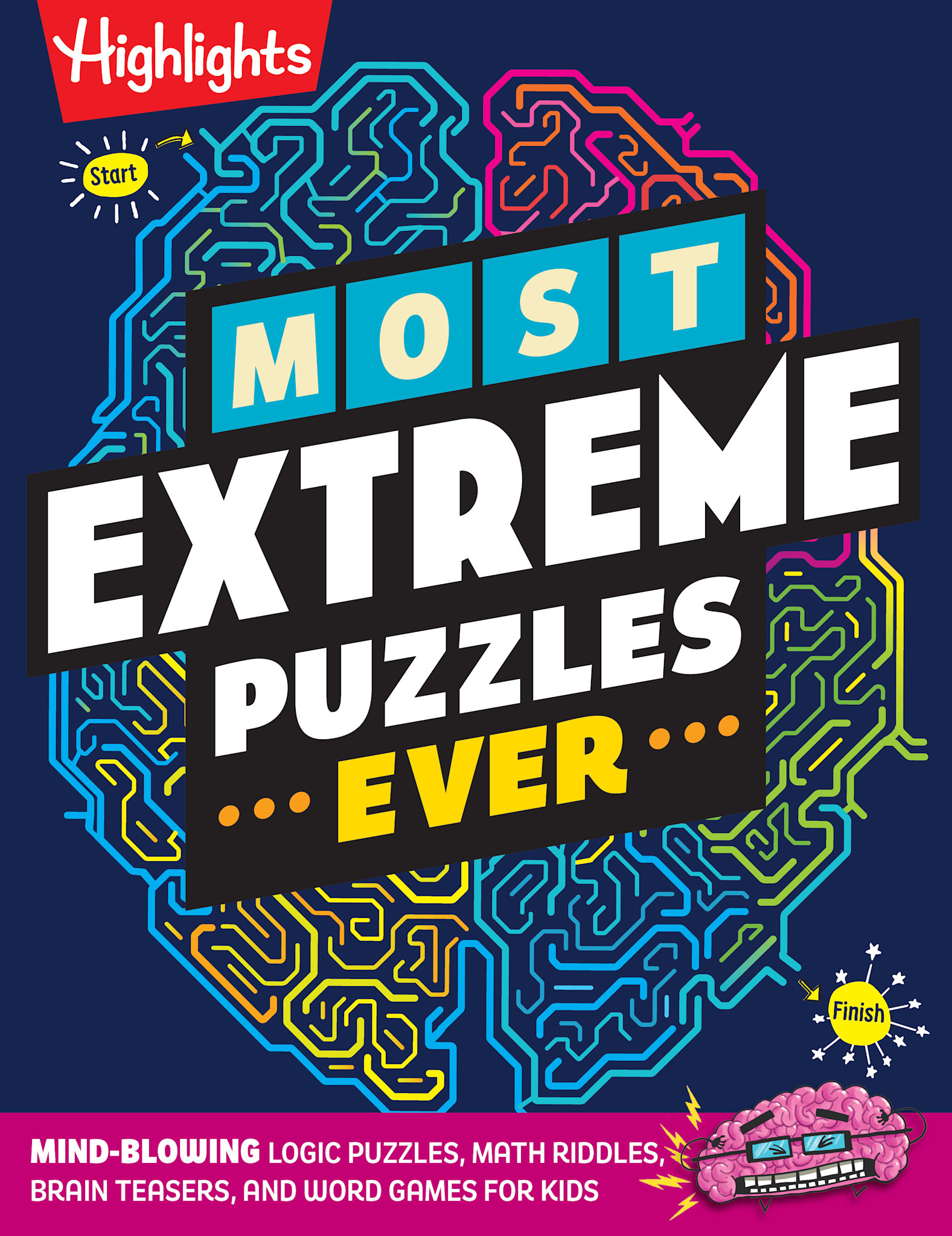 Highlights Press Most Extreme Puzzles Ever: Challenging Logic Puzzles, Math Riddles, Brain Teasers, and Word Games for Kids