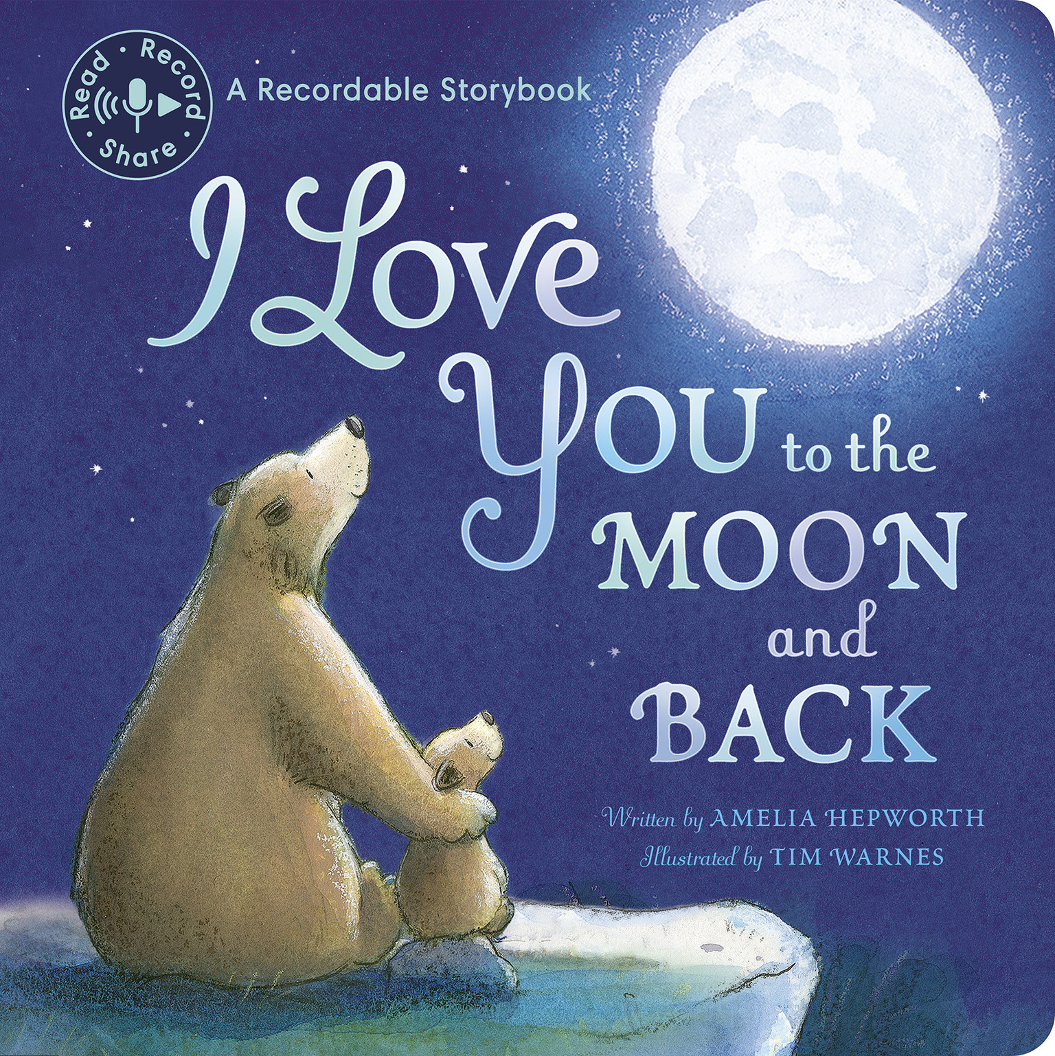 Tiger Tales I Love You to the Moon and Back Recordable: Read, Record, Share