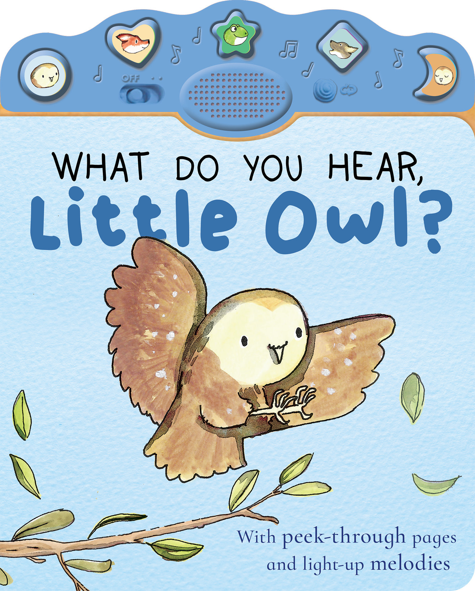 Tiger Tales What Do You Hear, Little Owl?