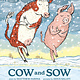 Tundra Books Cow and Sow