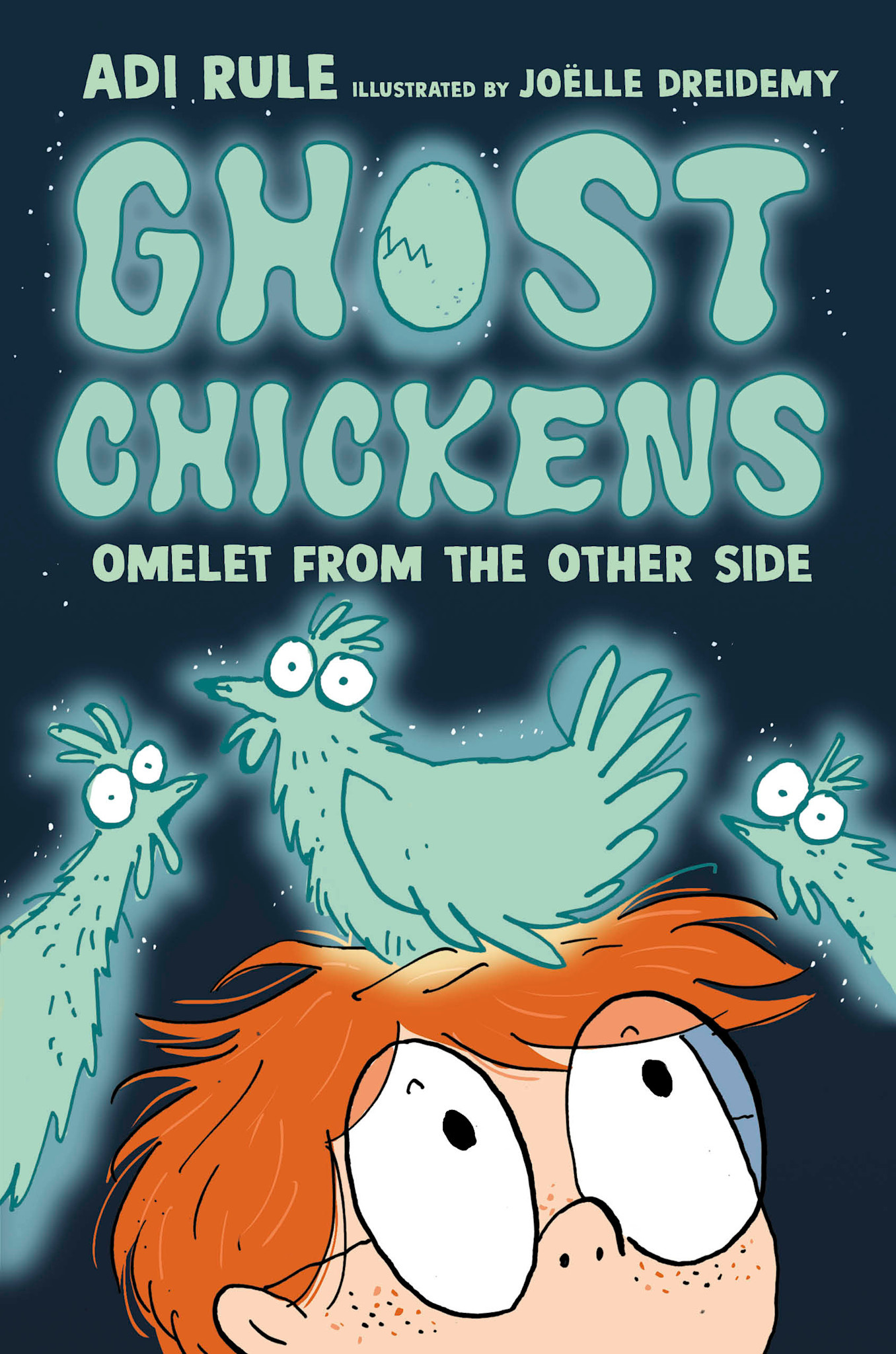 Tundra Books Ghost Chickens: Omelet from the Other Side (Book 1)