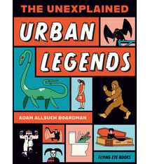 Flying Eye Books The Unexplained: Urban Legends