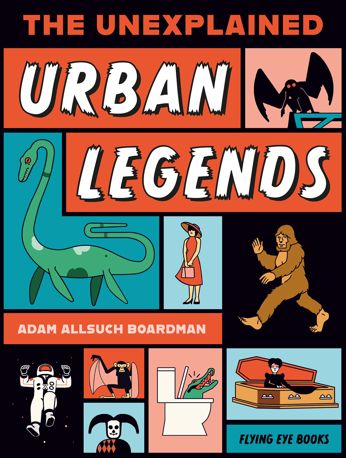 Flying Eye Books The Unexplained: Urban Legends