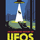 Flying Eye Books An Illustrated History of UFOs