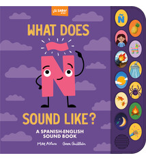 Blue Star Press What Does N Sound Like?: A Spanish-English Vocabulary and Sound Book for Kids 2–5