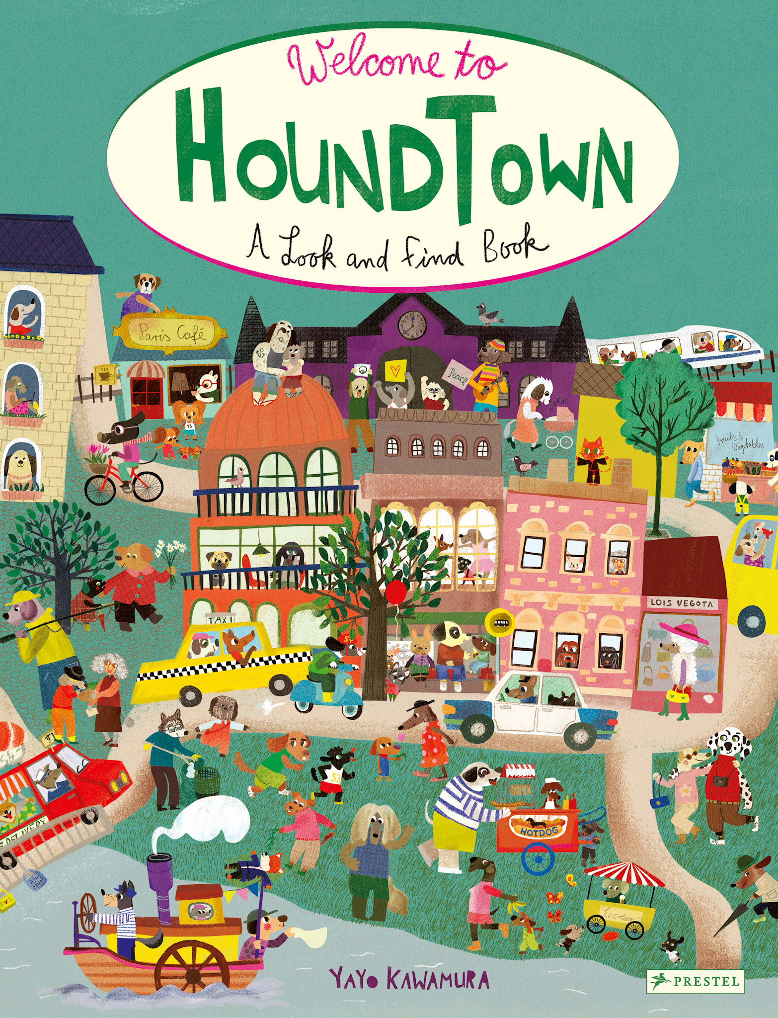 Prestel Junior Welcome to Houndtown: A Look and Find Book