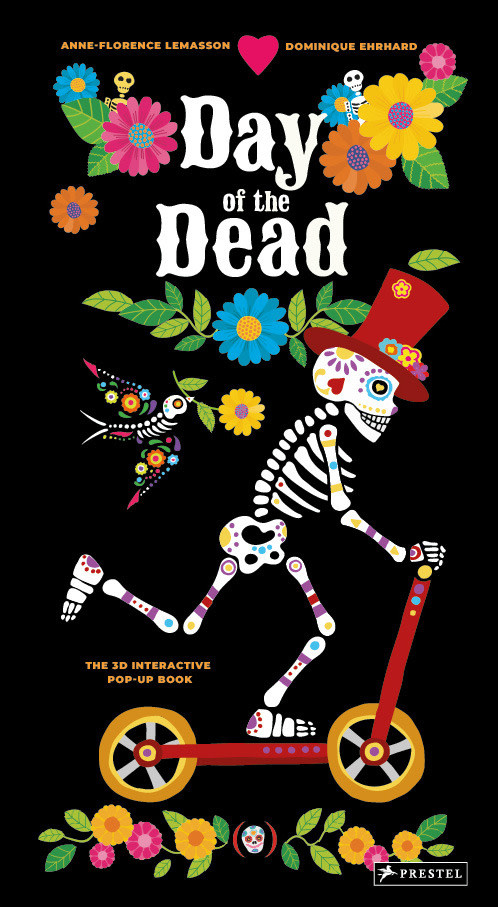 Prestel Junior Day of the Dead: The 3D Interactive Pop-Up Book