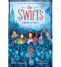 Dutton Books for Young Readers The Swifts 03: A Garden of Vipers