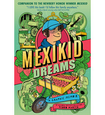 Dial Books Mexikid Dreams: A Graphic Memoir