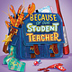 Delacorte Press Because of Our Student Teacher