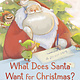 Random House Books for Young Readers What Does Santa Want for Christmas?