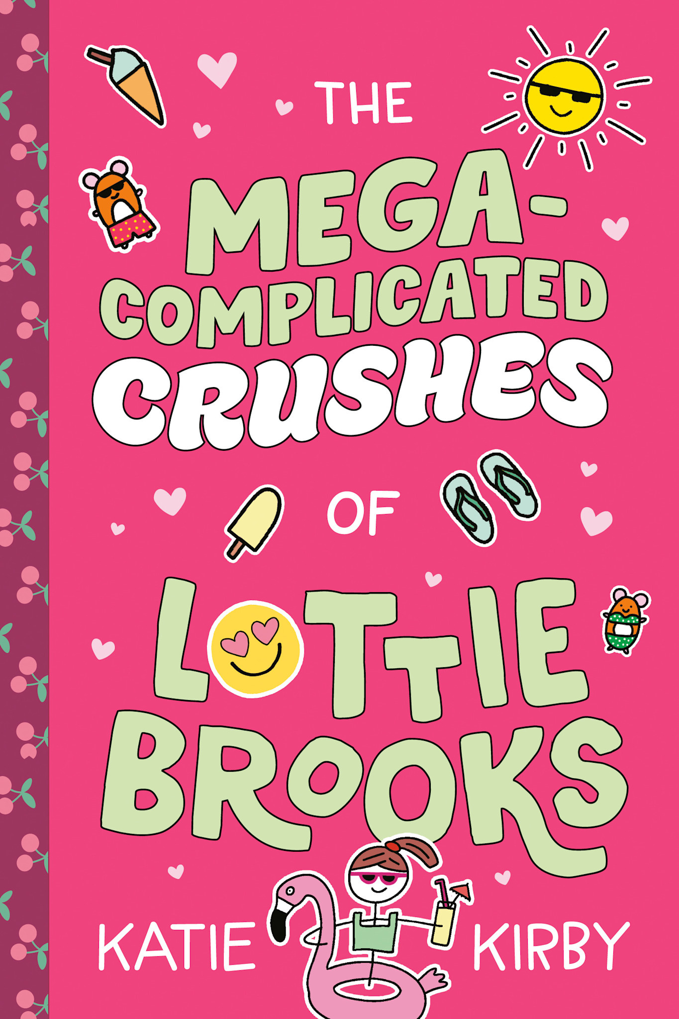 Random House Books for Young Readers The Mega-Complicated Crushes of Lottie Brooks