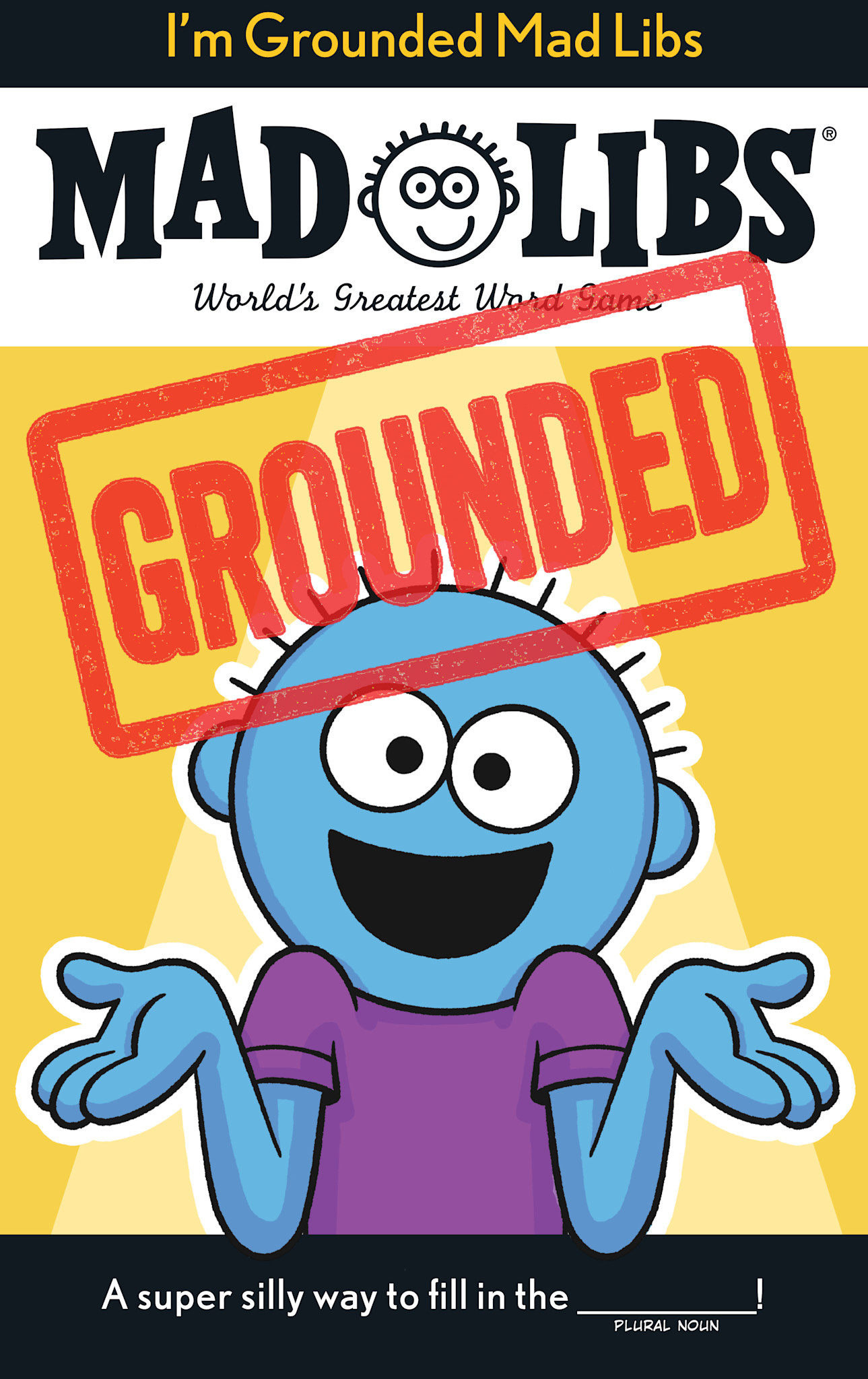 Mad Libs I'm Grounded Mad Libs: World's Greatest Word Game